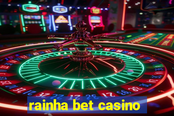 rainha bet casino